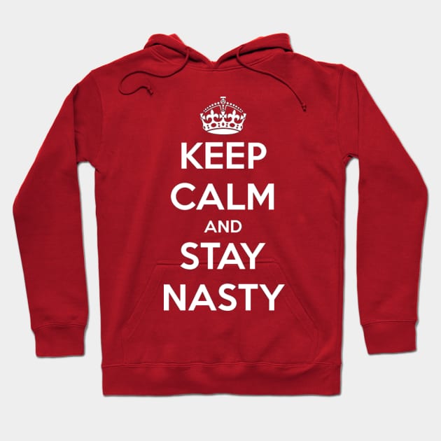 Stay Nasty Hoodie by ABBDesigns